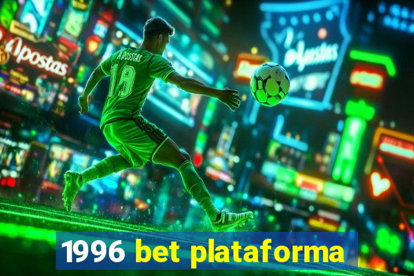 1996 bet plataforma